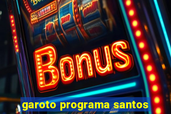 garoto programa santos